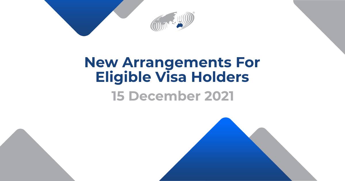 Featured image for “New Arrangements For Eligible Visa Holders”