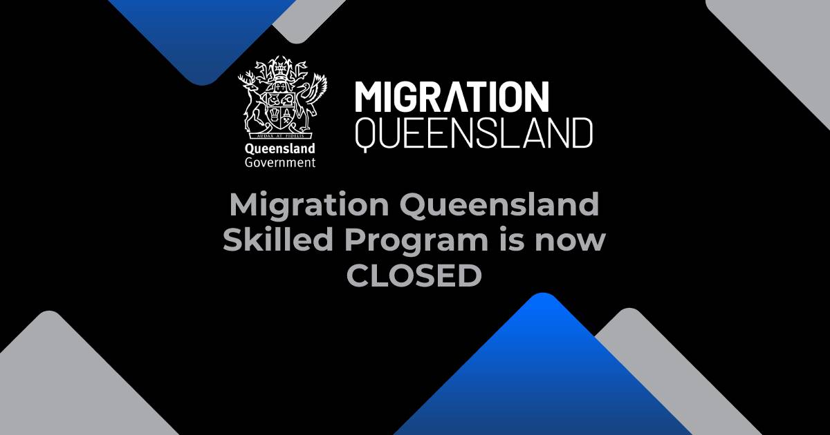 Featured image for “Migration Queensland Skilled Program Closed for 2021-22”