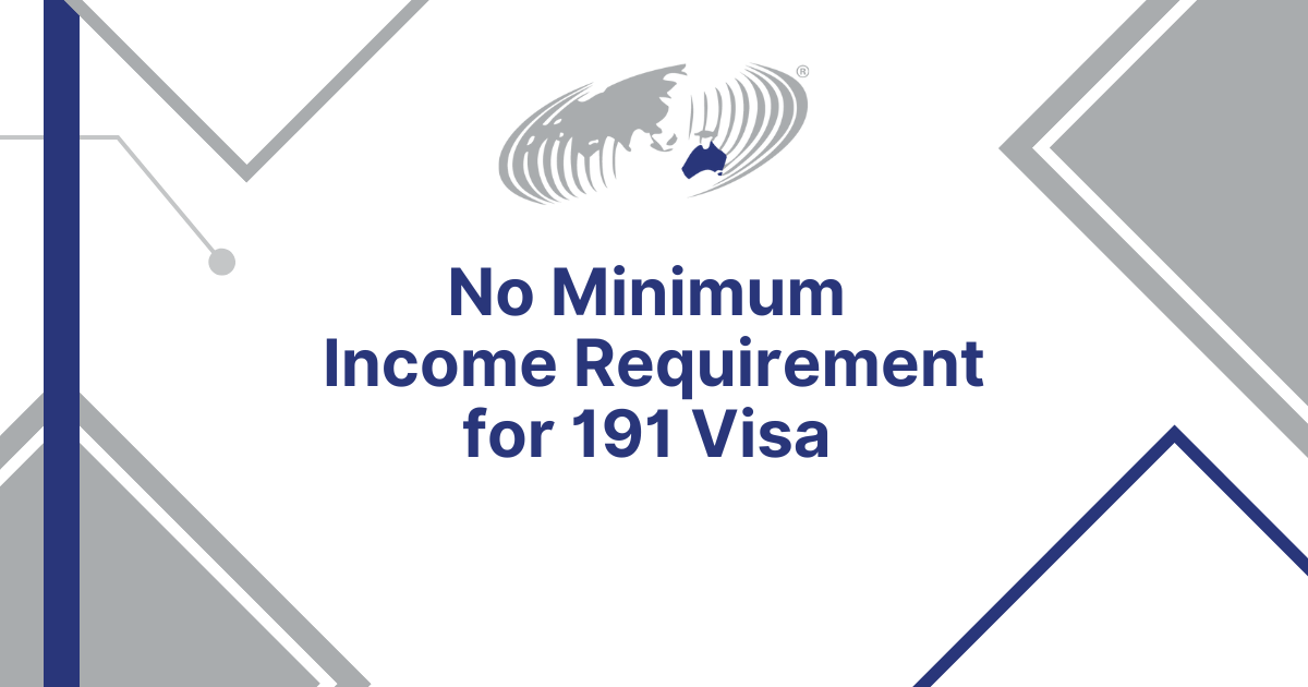Featured image for “No Minimum Income Requirement for 191 Visa”