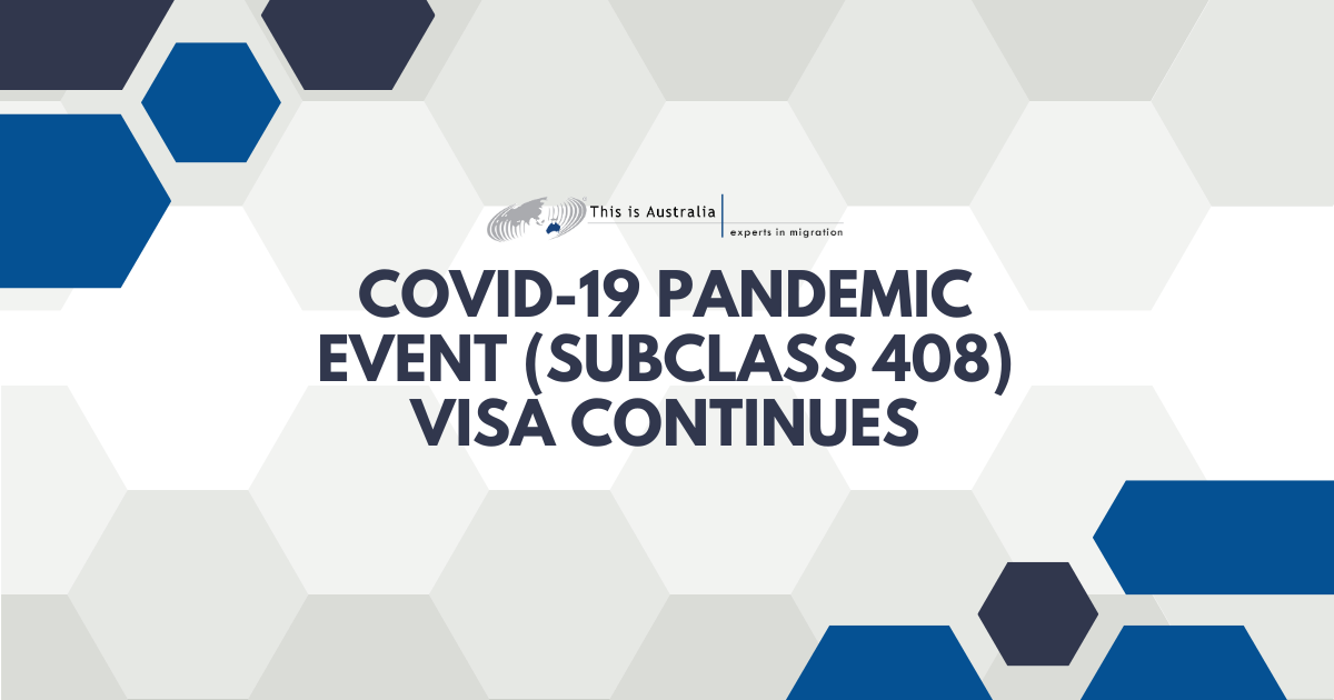 Featured image for “COVID-19 Pandemic Event (Subclass 408) visa continues”