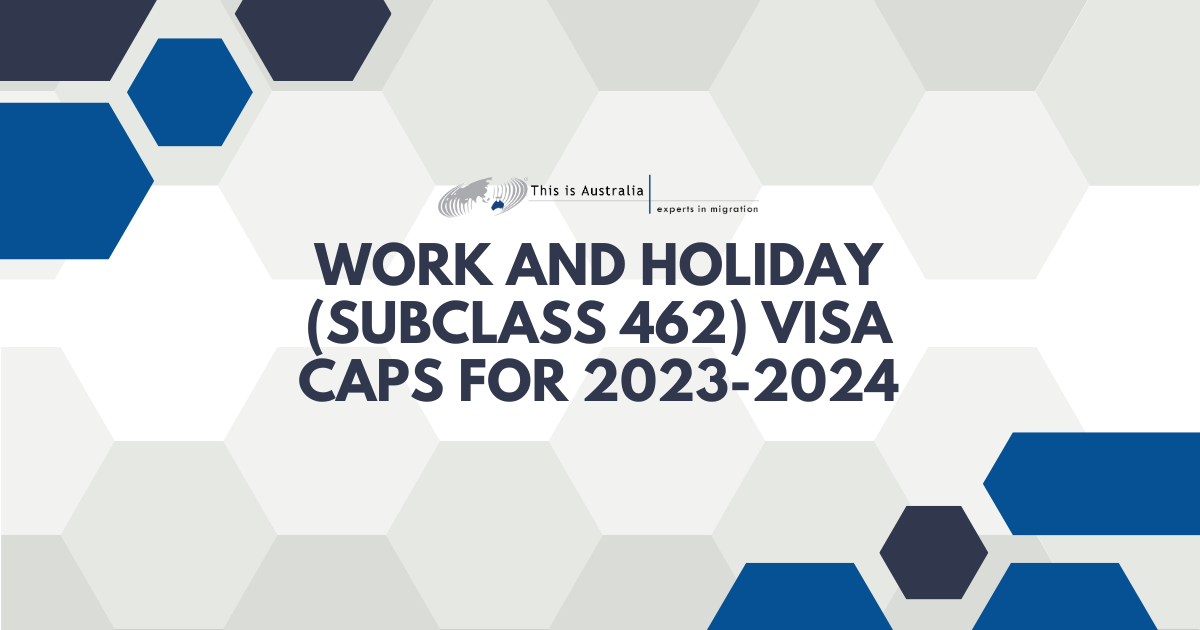 Featured image for “Work and Holiday (Subclass 462) Visa Caps for 2023-2024”