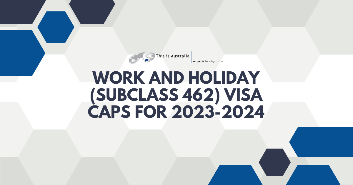 Work and Holiday (Subclase 462) Visa Caps para 2023-2024