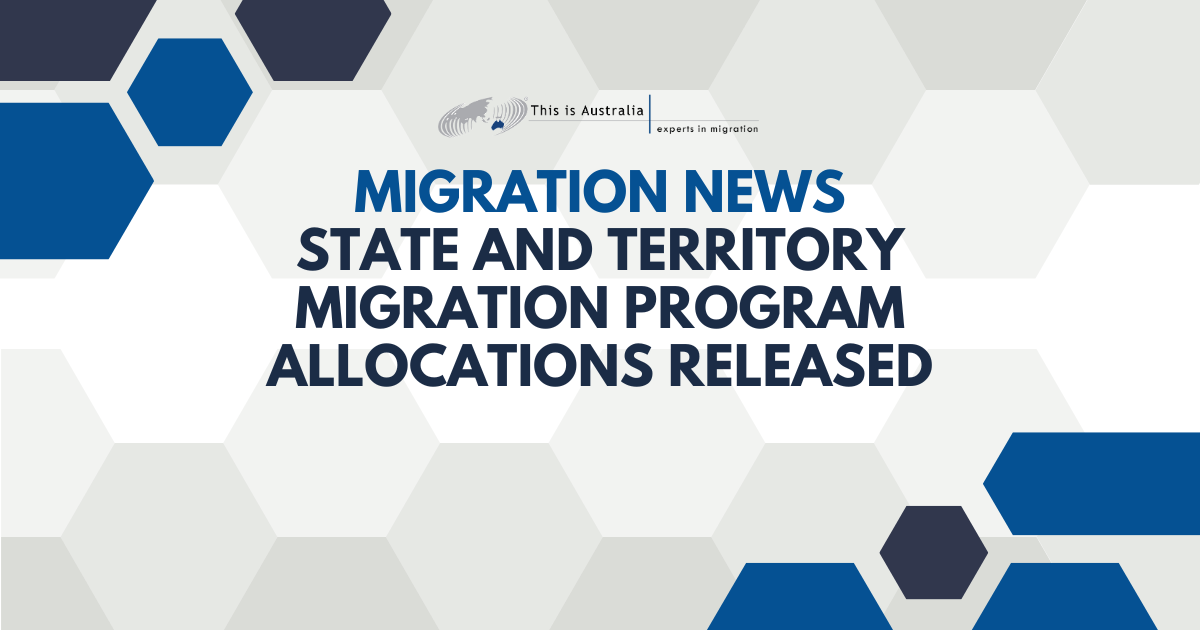 Featured image for “State and Territory Migration Program Allocations Released”